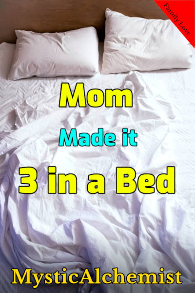 Mom Made it 3 in a Bed by MysticAlchemist book cover